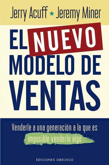EL NUEVO MODELO DE VENTAS | 9788411721059 | ACUFF, JERRY/MINER, JEREMY | Llibres Parcir | Llibreria Parcir | Llibreria online de Manresa | Comprar llibres en català i castellà online