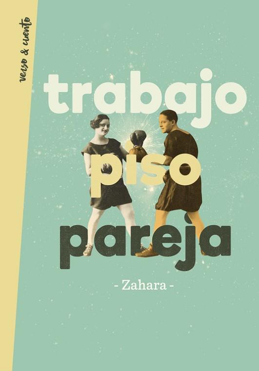 TRABAJO, PISO, PAREJA | 9788403517448 | ZAHARA | Llibres Parcir | Librería Parcir | Librería online de Manresa | Comprar libros en catalán y castellano online