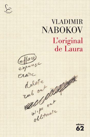 L'ORIGINAL DE LAURA | 9788429762228 | NABOKOV VLADIMIR | Llibres Parcir | Librería Parcir | Librería online de Manresa | Comprar libros en catalán y castellano online