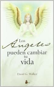 ANGELES PUEDEN CAMBIAR TU VIDA, LOS (N.P.) | 9788478088461 | WALKER, DAVID G. | Llibres Parcir | Librería Parcir | Librería online de Manresa | Comprar libros en catalán y castellano online