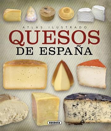 ATLAS ILUSTRADO DE QUESOS DE ESPAÑA | 9788467744392 | BALASCH BLANCH, ENRIC/RUIZ ARRANZ, YOLANDA | Llibres Parcir | Librería Parcir | Librería online de Manresa | Comprar libros en catalán y castellano online