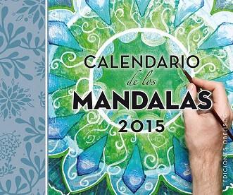 CALENDARIO 2015 DE LOS MANDALAS | 9788415968702 | AA.VV. | Llibres Parcir | Librería Parcir | Librería online de Manresa | Comprar libros en catalán y castellano online