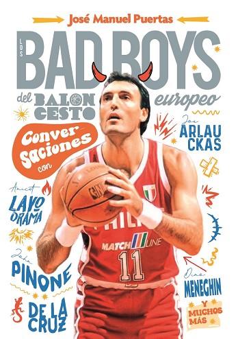 LOS BAD BOYS DEL BALONCESTO EUROPEO | 9788415448839 | PUERTAS GARCÍA, JOSÉ MANUEL | Llibres Parcir | Llibreria Parcir | Llibreria online de Manresa | Comprar llibres en català i castellà online