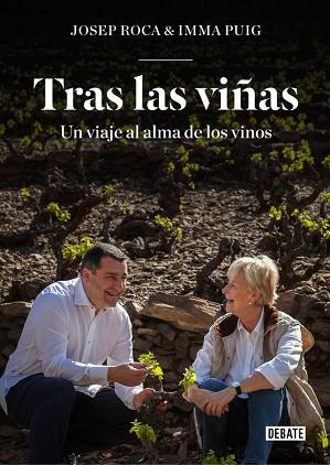 TRAS LAS VIÑAS. UN VIAJE AL ALMA DE LOS VINOS | 9788499926049 | ROCA, JOSEP/PUIG, INMA | Llibres Parcir | Llibreria Parcir | Llibreria online de Manresa | Comprar llibres en català i castellà online