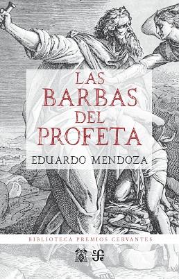 LAS BARBAS DEL PROFETA | 9788437507729 | MENDOZA GARRIGA, EDUARDO | Llibres Parcir | Llibreria Parcir | Llibreria online de Manresa | Comprar llibres en català i castellà online