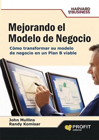 MEJORANDO EL MODELO DE NEGOCIO | 9788496998223 | MULLINS J | Llibres Parcir | Llibreria Parcir | Llibreria online de Manresa | Comprar llibres en català i castellà online