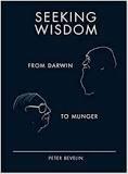 SEEKING WISDOM: FROM DARWIN TO MUNGER  | 9781578644285 | BEVELIN, PETER | Llibres Parcir | Llibreria Parcir | Llibreria online de Manresa | Comprar llibres en català i castellà online