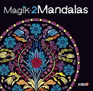Magik Mandalas 2 | 9788415278368 | mtm | Llibres Parcir | Librería Parcir | Librería online de Manresa | Comprar libros en catalán y castellano online