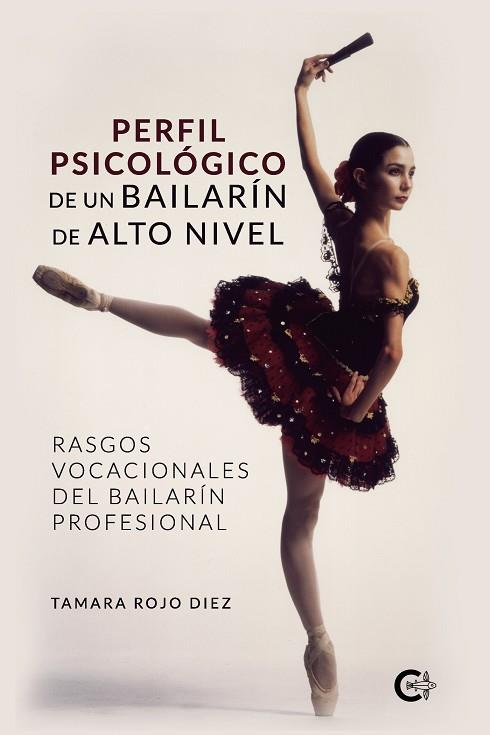 PERFIL PSICOLÓGICO DE UN BAILARÍN DE ALTO NIVEL | 9788418435553 | ROJO, TAMARA | Llibres Parcir | Librería Parcir | Librería online de Manresa | Comprar libros en catalán y castellano online