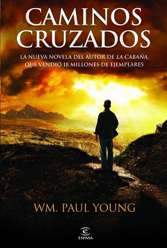 CAMINOS CRUZADOS | 9788467032574 | WILLIAM P. YOUNG | Llibres Parcir | Llibreria Parcir | Llibreria online de Manresa | Comprar llibres en català i castellà online