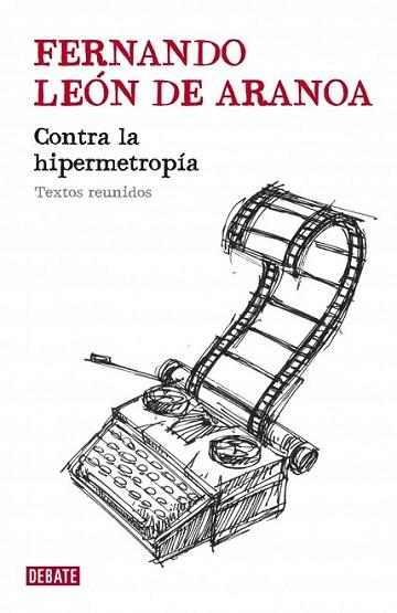 CONTRA LA HIPERMETROPIA | 9788483068670 | FERNANDO LEON DE ARANOA | Llibres Parcir | Librería Parcir | Librería online de Manresa | Comprar libros en catalán y castellano online