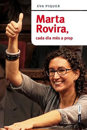 MARTA ROVIRA, CADA DIA MÉS A PROP | 9788498092813 | EVA PIQUER VINENT | Llibres Parcir | Librería Parcir | Librería online de Manresa | Comprar libros en catalán y castellano online