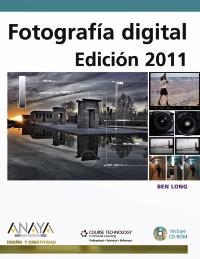 FOTOGRAFIA DIGITAL 2011 | 9788441527669 | LONG BEN | Llibres Parcir | Llibreria Parcir | Llibreria online de Manresa | Comprar llibres en català i castellà online