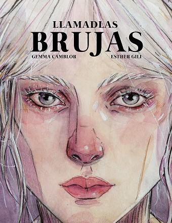 LLAMADLAS BRUJAS | 9788418820045 | CAMBLOR, GEMMA / GILI, ESTHER | Llibres Parcir | Llibreria Parcir | Llibreria online de Manresa | Comprar llibres en català i castellà online