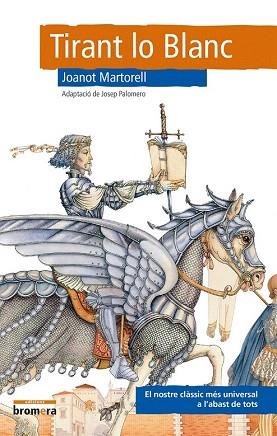 TIRANT LO BLANC | 9788490261941 | PALOMERO ALMELA, JOSEP MANUEL | Llibres Parcir | Librería Parcir | Librería online de Manresa | Comprar libros en catalán y castellano online