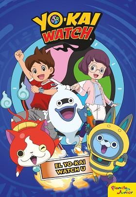 YO-KAI WATCH.  EL YO-KAI WATCH U | 9788408206439 | YO-KAI WATCH | Llibres Parcir | Llibreria Parcir | Llibreria online de Manresa | Comprar llibres en català i castellà online