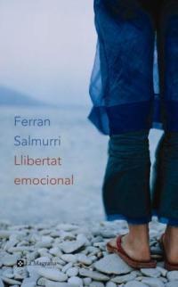 LLIBERTAT EMOCIONAL | 9788482645117 | SALMURRI FERRAN | Llibres Parcir | Librería Parcir | Librería online de Manresa | Comprar libros en catalán y castellano online