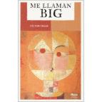 ME LLAMAN BIG | 9788494909061 | VEGAS,VICTOR | Llibres Parcir | Librería Parcir | Librería online de Manresa | Comprar libros en catalán y castellano online