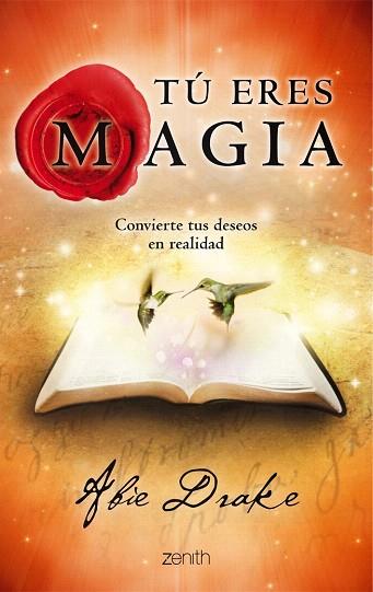 TÚ ERES MAGIA | 978-84-08-11438-3 | ABIE DRAKE | Llibres Parcir | Librería Parcir | Librería online de Manresa | Comprar libros en catalán y castellano online