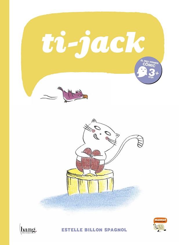 TI JACK | 9788415051596 | BILLON SPAGNOL, ESTELLE | Llibres Parcir | Llibreria Parcir | Llibreria online de Manresa | Comprar llibres en català i castellà online