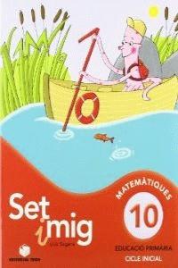 SET I MIG, MATEMÀTIQUES, EDUCACIÓ PRIMÀRIA, CICLE INICIAL. QUADERN 10 | 9788430778263 | SEGARRA I NEIRA, LLUÍS | Llibres Parcir | Librería Parcir | Librería online de Manresa | Comprar libros en catalán y castellano online