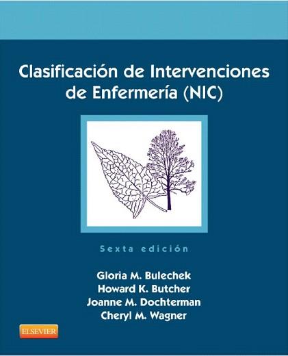 CLASIFICACIÓN DE INTERVENCIONES DE ENFERMERÍA (NIC) (5º ED.) | 9788490224137 | MCCLOSKEY, JOANNE/BULECHEK, GLORIA/BUTCHER, HOWARD | Llibres Parcir | Librería Parcir | Librería online de Manresa | Comprar libros en catalán y castellano online