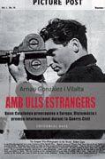 AMB ULLS ESTRANGERS | 9788416166367 | GONZÁLEZ I VILALTA, ARNAU | Llibres Parcir | Librería Parcir | Librería online de Manresa | Comprar libros en catalán y castellano online