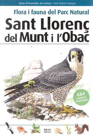 Flora i fauna del Parc Natural Sant Llorenç del Munt i l'Obac | 9788496905726 | Bros Caton, Vicenç | Llibres Parcir | Librería Parcir | Librería online de Manresa | Comprar libros en catalán y castellano online