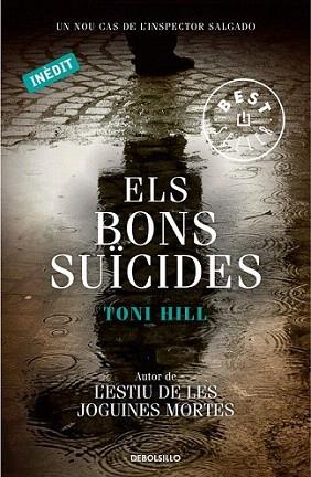 Els bons suïcides | 9788499899053 | HILL,TONI | Llibres Parcir | Librería Parcir | Librería online de Manresa | Comprar libros en catalán y castellano online