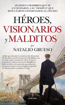HÉROES, VISIONARIOS Y MALDITOS | 9788417797232 | GRUESO, NATALIO | Llibres Parcir | Llibreria Parcir | Llibreria online de Manresa | Comprar llibres en català i castellà online