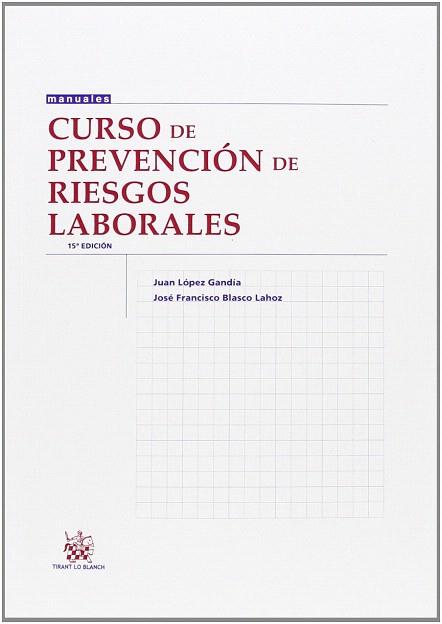 CURSO DE PREVENCIÓN DE RIESGOS LABORALES | 9788490538210 | LÑOPEZ GANDÍA, JUAN / BLASCO LAHOZ, JOSÉ FRANCISCO | Llibres Parcir | Librería Parcir | Librería online de Manresa | Comprar libros en catalán y castellano online