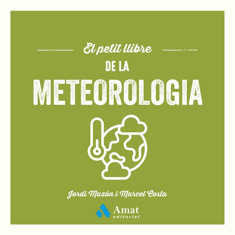 EL PETIT LLIBRE DE LA METEOROLOGIA | 9788410451643 | MAZÓN BUESO, JORDI/COSTA VILA, MARCEL | Llibres Parcir | Llibreria Parcir | Llibreria online de Manresa | Comprar llibres en català i castellà online