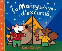 LA MAISY SE'N VA D'EXCURSIO | 9788484881209 | LUCY COUSINS | Llibres Parcir | Librería Parcir | Librería online de Manresa | Comprar libros en catalán y castellano online