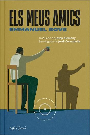 ELS MEUS AMICS | 9788419059406 | BOVE, EMMANUEL | Llibres Parcir | Librería Parcir | Librería online de Manresa | Comprar libros en catalán y castellano online