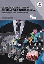GESTIÓN ADMINISTRATIVA DEL COMERCIO INTERNACIONAL 3º EDICION | 9788426723796 | PEIRATS, FRANCISCA/NINOT, PABLO | Llibres Parcir | Librería Parcir | Librería online de Manresa | Comprar libros en catalán y castellano online
