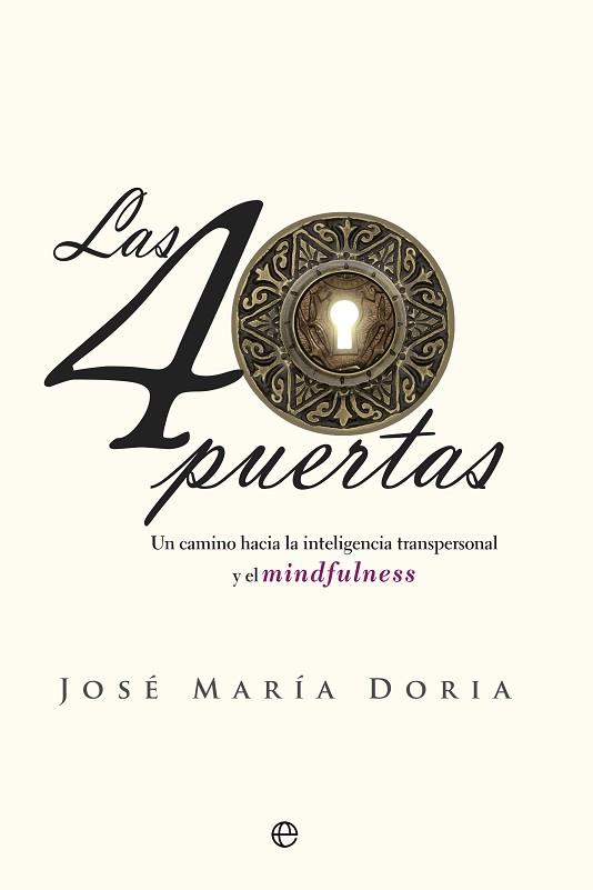 LAS 40 PUERTAS | 9788490606872 | DORIA, JOSÉ MARÍA | Llibres Parcir | Librería Parcir | Librería online de Manresa | Comprar libros en catalán y castellano online