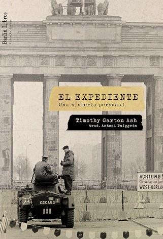 EL EXPEDIENTE | 9788494668395 | GARTON ASH, TIMOTHY | Llibres Parcir | Llibreria Parcir | Llibreria online de Manresa | Comprar llibres en català i castellà online