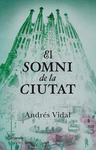 El somni de la ciutat | 9788497082358 | ANDRÉS VIDAL | Llibres Parcir | Llibreria Parcir | Llibreria online de Manresa | Comprar llibres en català i castellà online
