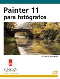 PAINTER 11 PARA FOTOGRAFOS | 9788441527478 | MARTIN ADDISON | Llibres Parcir | Llibreria Parcir | Llibreria online de Manresa | Comprar llibres en català i castellà online