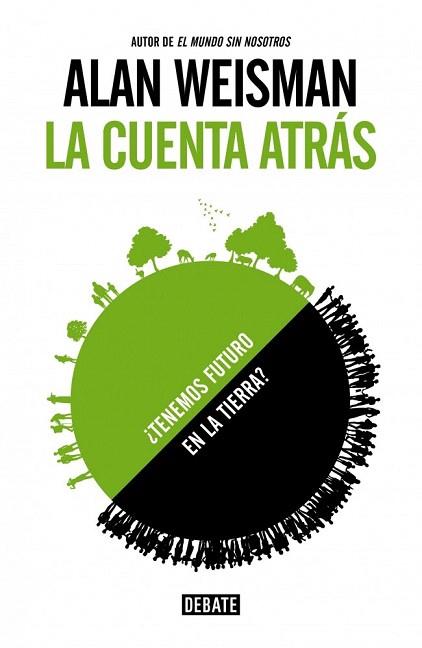 LA CUENTA ATRÁS | 9788499923734 | WEISMAN,ALAN | Llibres Parcir | Librería Parcir | Librería online de Manresa | Comprar libros en catalán y castellano online