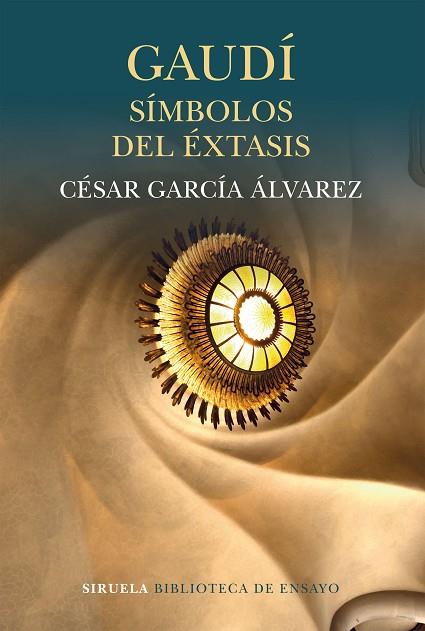 GAUDÍ. SÍMBOLOS DEL ÉXTASIS | 9788416964543 | GARCÍA ÁLVAREZ, CÉSAR | Llibres Parcir | Llibreria Parcir | Llibreria online de Manresa | Comprar llibres en català i castellà online