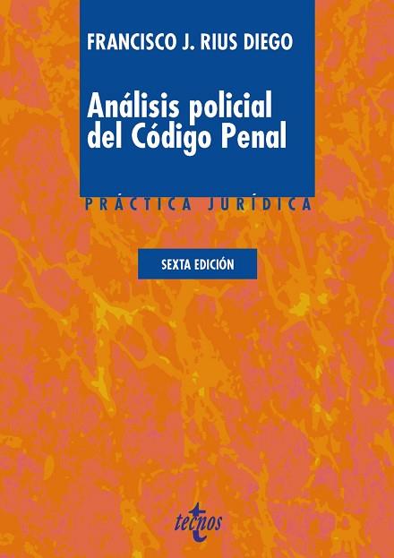 ANÁLISIS POLICIAL DEL CÓDIGO PENAL | 9788430966851 | RIUS DIEGO, FRANCISCO J. | Llibres Parcir | Llibreria Parcir | Llibreria online de Manresa | Comprar llibres en català i castellà online
