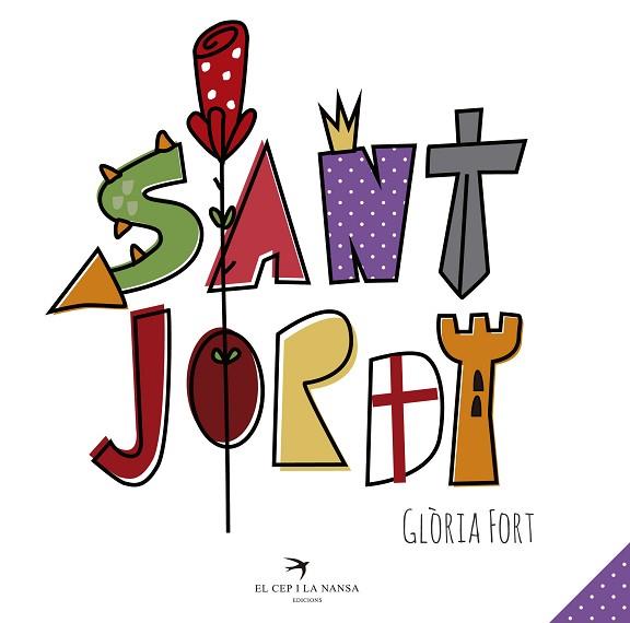 SANT JORDI | 9788417000004 | FORT MIR, GLÒRIA | Llibres Parcir | Librería Parcir | Librería online de Manresa | Comprar libros en catalán y castellano online