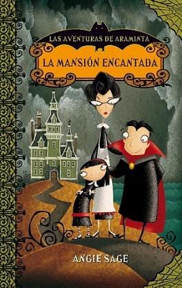 LA MANSION ENCANTADA las aventuras de araminta tela | 9788484415107 | ANGIE SAGE | Llibres Parcir | Llibreria Parcir | Llibreria online de Manresa | Comprar llibres en català i castellà online