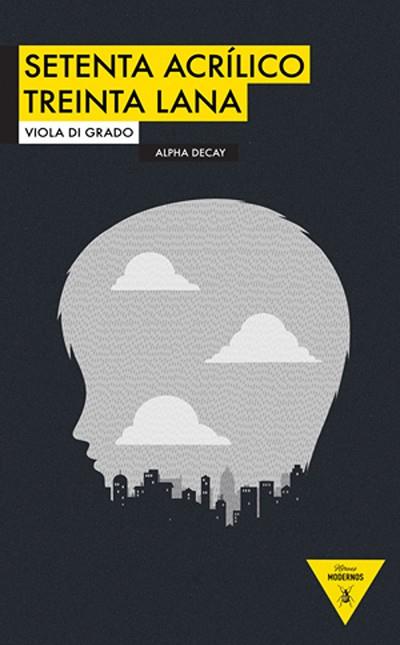 SETENTA ACRÍLICO, TREINTA LANA | 9788492837342 | GRADO, VIOLA DI | Llibres Parcir | Librería Parcir | Librería online de Manresa | Comprar libros en catalán y castellano online