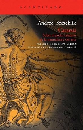 CATARSIS sobre poder curativo de la naturaleza y el arte | 9788492649327 | SZCZEKLIK ANDRZEJ | Llibres Parcir | Llibreria Parcir | Llibreria online de Manresa | Comprar llibres en català i castellà online