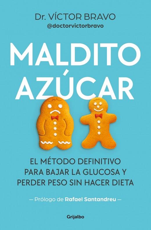 MALDITO AZÚCAR | 9788425369117 | BRAVO (@DOCTORVICTORBRAVO), VÍCTOR | Llibres Parcir | Librería Parcir | Librería online de Manresa | Comprar libros en catalán y castellano online