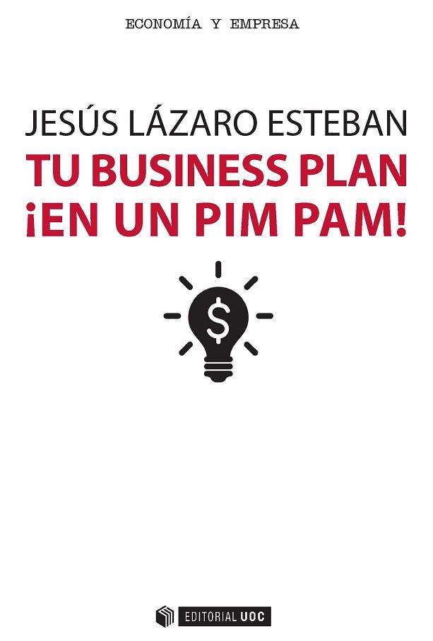 TU BUSINESS PLAN EN UN PIM PAM | 9788491160014 | LAZARO ESTEBAN,JESUS | Llibres Parcir | Llibreria Parcir | Llibreria online de Manresa | Comprar llibres en català i castellà online
