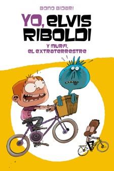 YO, ELVIS RIBOLDI, Y MURFI EL EXTRATERRESTRE | 9788424647742 | BIDARI, BONO | Llibres Parcir | Librería Parcir | Librería online de Manresa | Comprar libros en catalán y castellano online