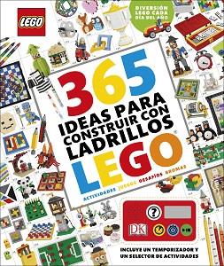 365 IDEAS PARA CONSTRUIR CON LADRILLOS LEGO® | 9780241303405 | DANIEL LIPKOWITZ | Llibres Parcir | Librería Parcir | Librería online de Manresa | Comprar libros en catalán y castellano online